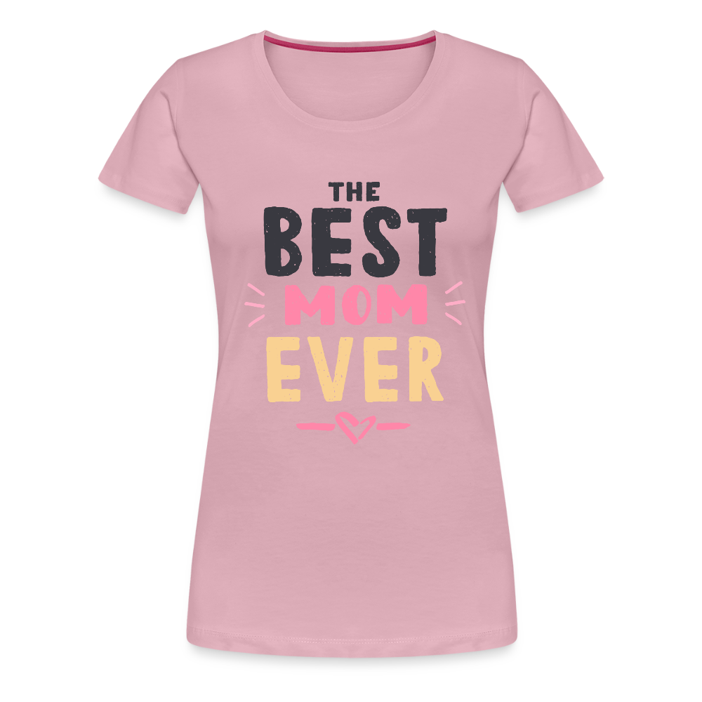Frauen Premium T-Shirt - BEST MOM EVER - Hellrosa