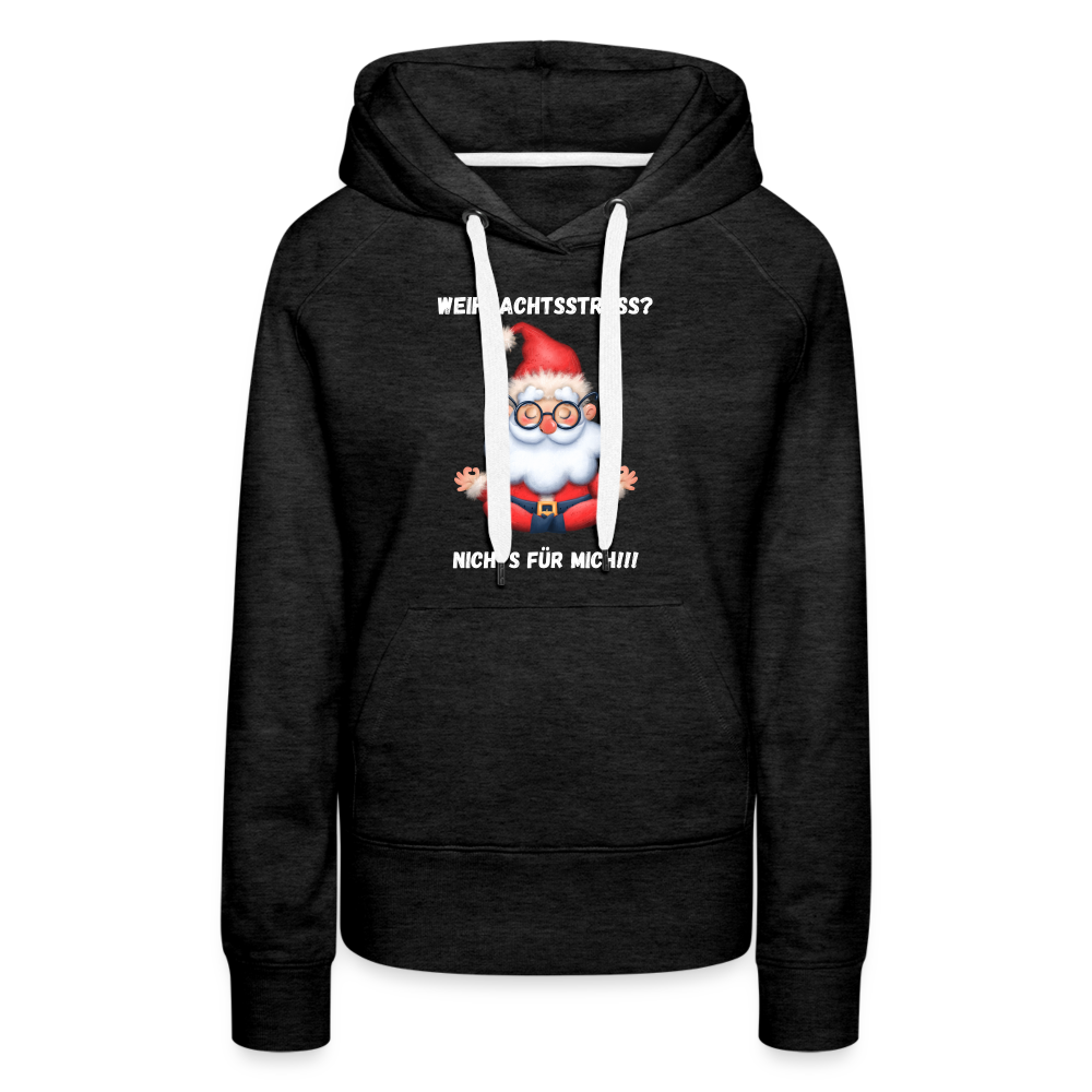 Frauen Premium Hoodie - Weihnachtsstress? - Anthrazit