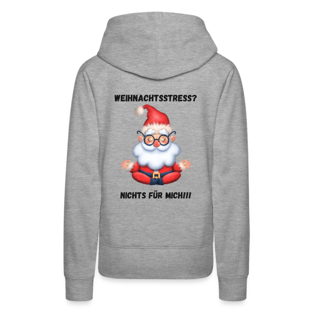 Frauen Premium Hoodie - Weihnachtsstress? (black-back) - Grau meliert
