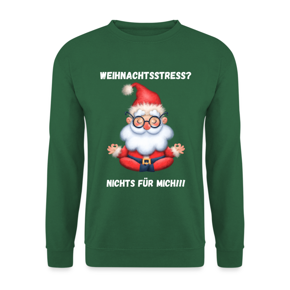 Unisex Pullover - Weihnachtsstress? - Grün