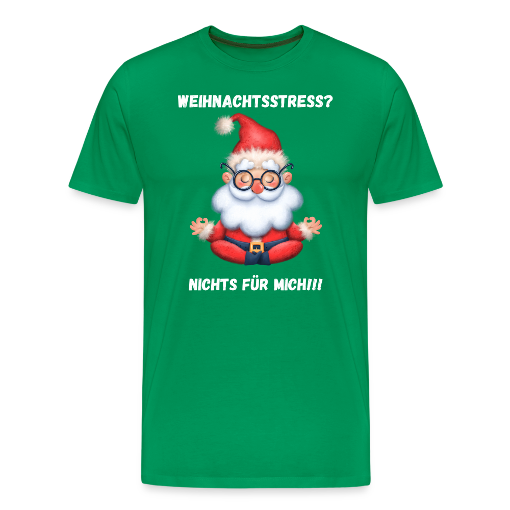Männer Premium T-Shirt - Weihnachtsstress? - Kelly Green