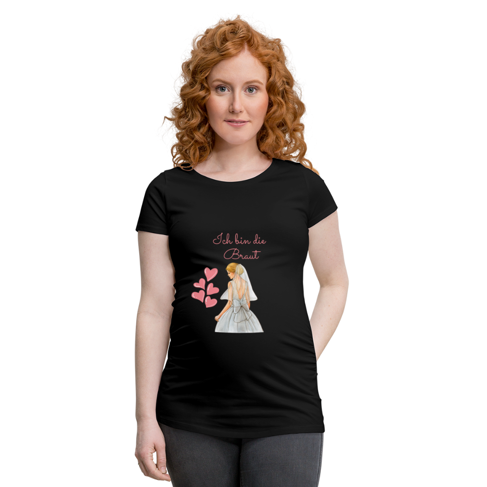 Frauen Schwangerschafts-T-Shirt - Ich bin die Braut - Schwarz
