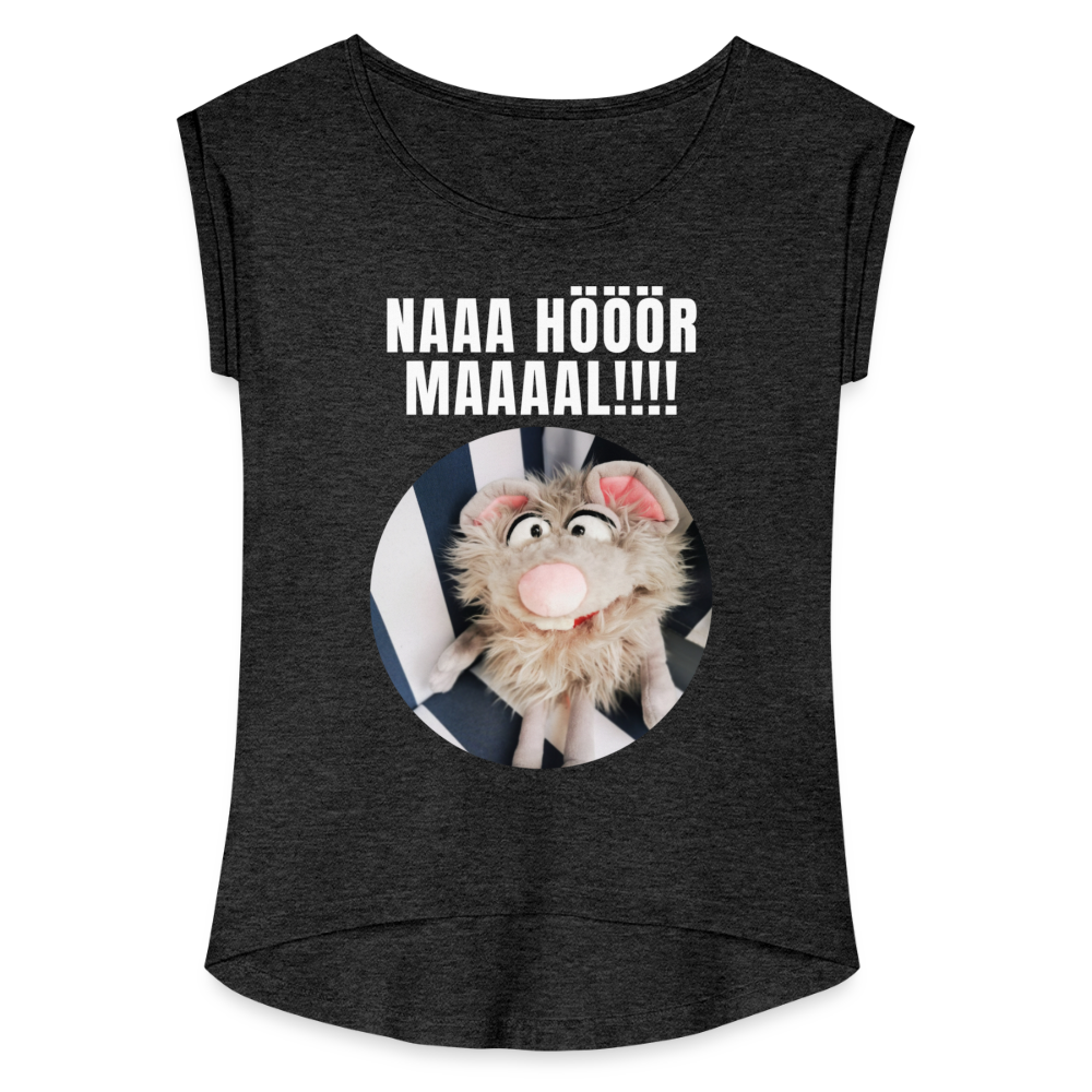 Frauen T-Shirt mit gerollten Ärmeln - Na hör mal! - Schwarz meliert