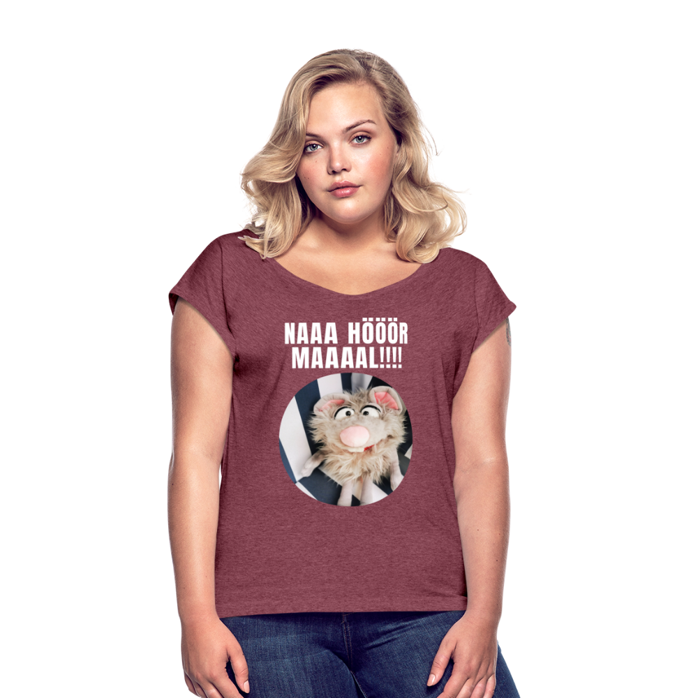Frauen T-Shirt mit gerollten Ärmeln - Na hör mal! - Bordeauxrot meliert