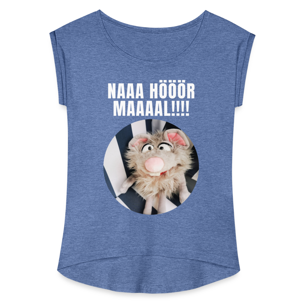 Frauen T-Shirt mit gerollten Ärmeln - Na hör mal! - Denim meliert