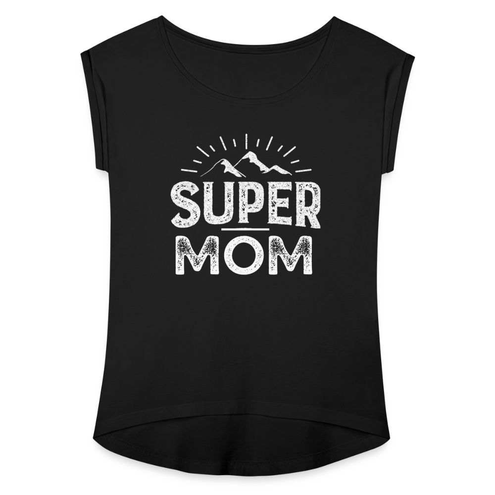 Frauen T-Shirt mit gerollten Ärmeln - Super Mom - Schwarz
