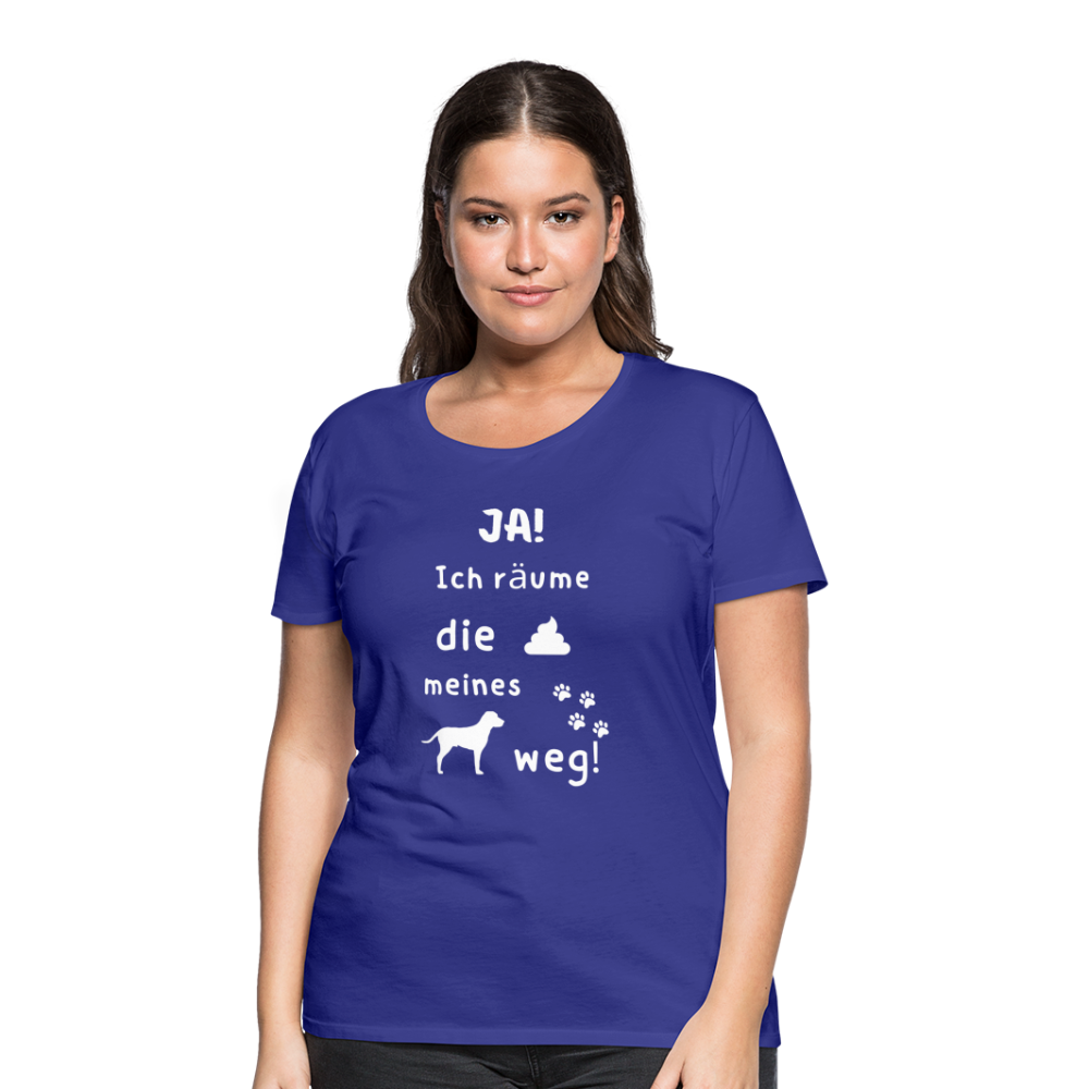Frauen Premium T-Shirt - Hund Spruch - Königsblau