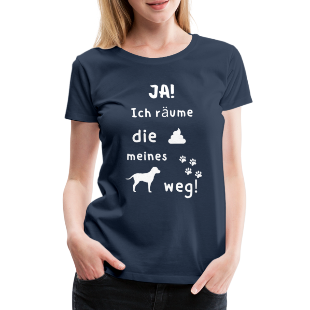 Frauen Premium T-Shirt - Hund Spruch - Navy