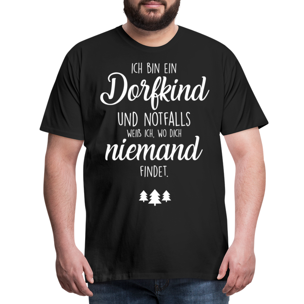 Männer Premium T-Shirt - Dorfkind Spruch - Schwarz
