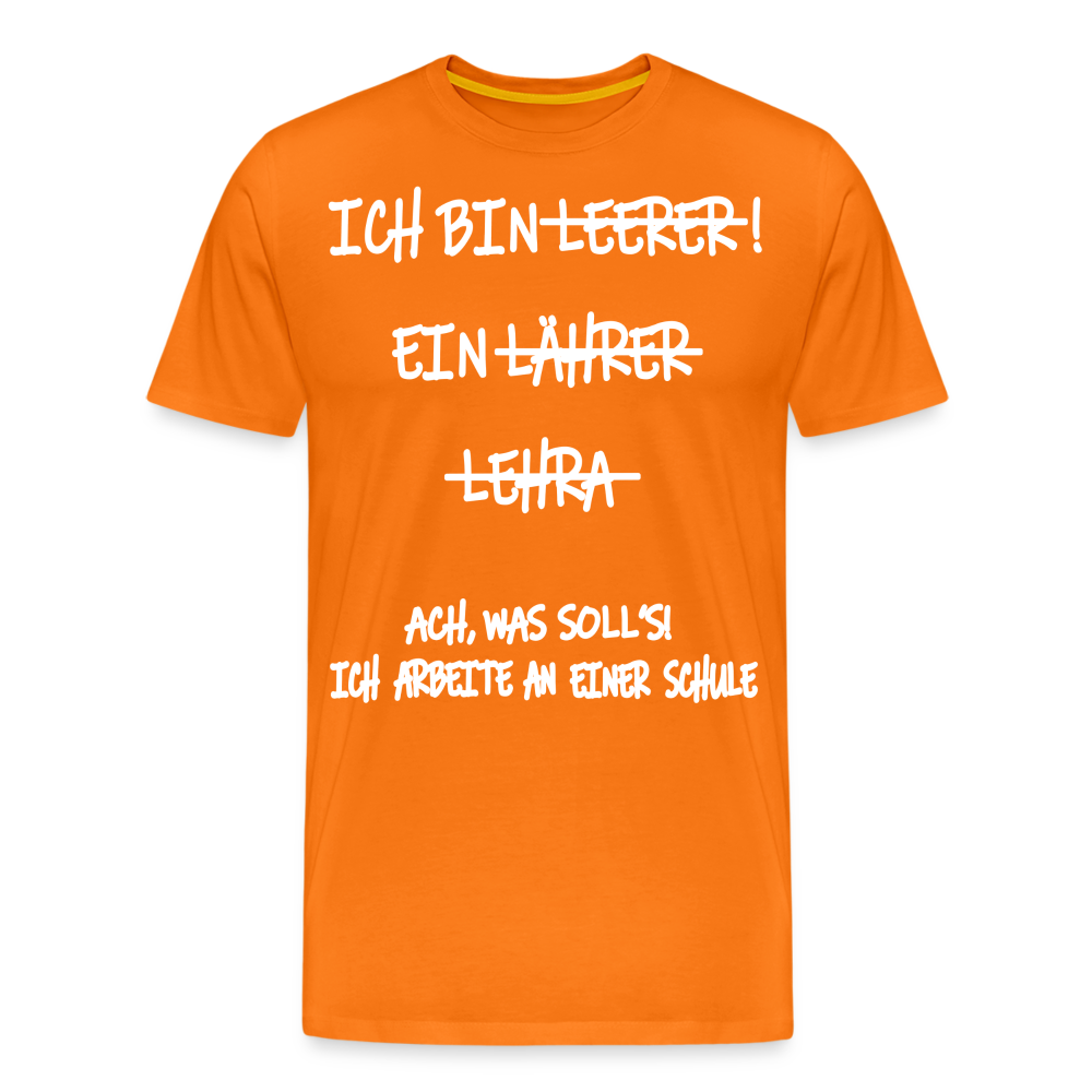 Männer Premium T-Shirt Ich bin Spruch - Orange