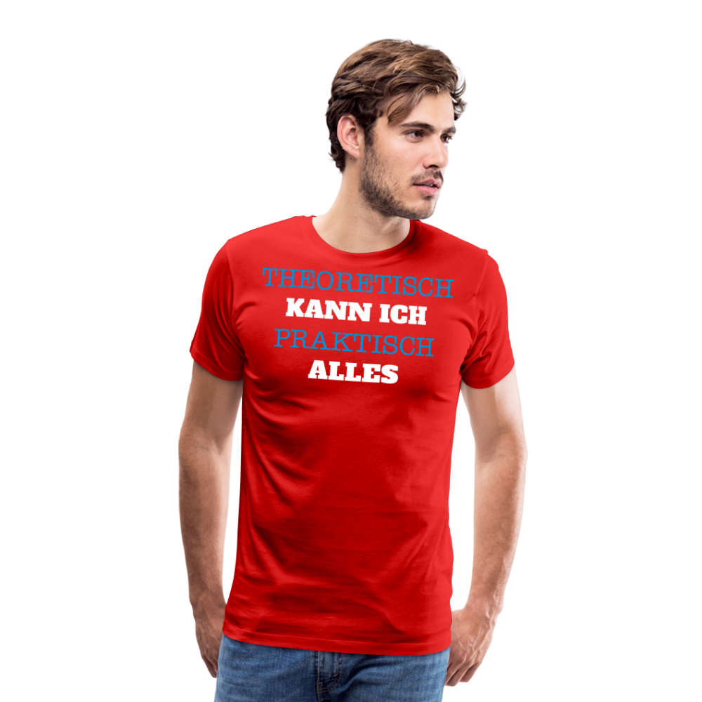 Männer Premium T-Shirt Kann ich - Rot