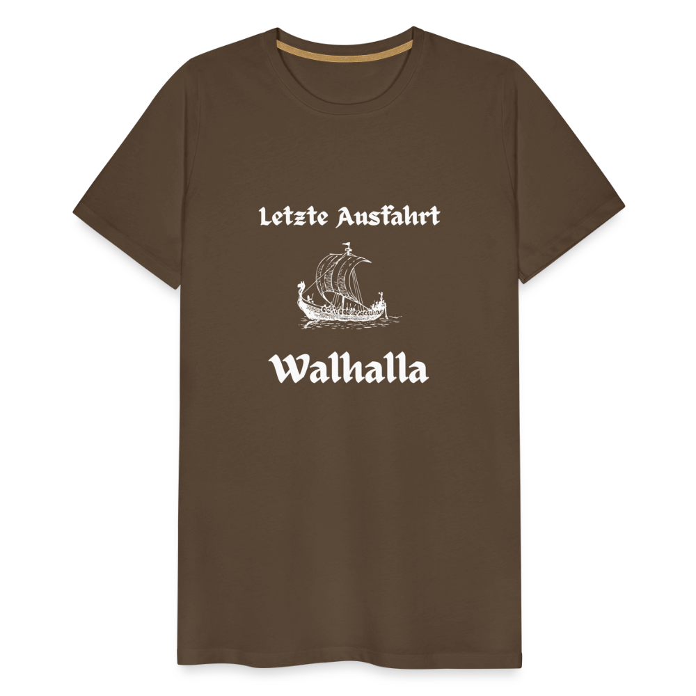 Männer Premium T-Shirt - Letzte Ausfahrt Walhalla - Edelbraun
