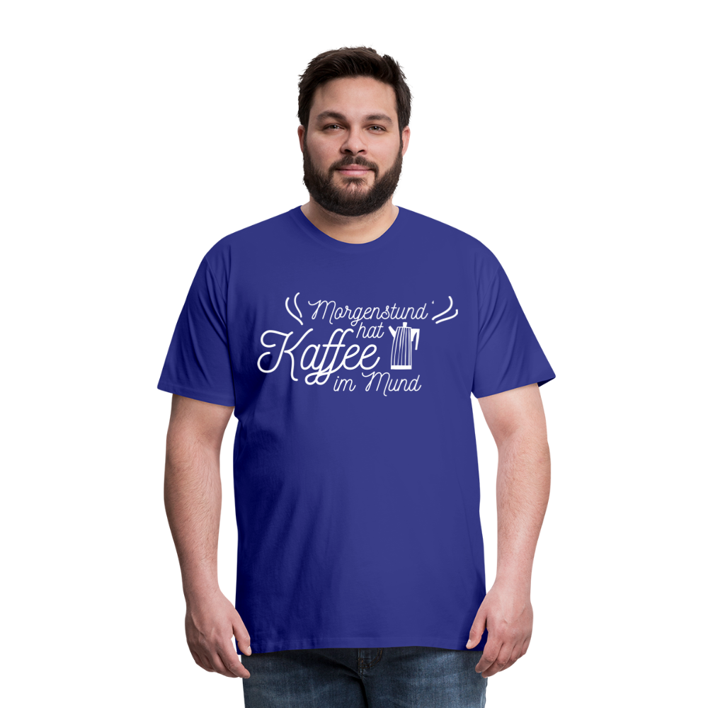 Männer Premium T-Shirt - Morgenstund hat Kaffee im Mund - Königsblau