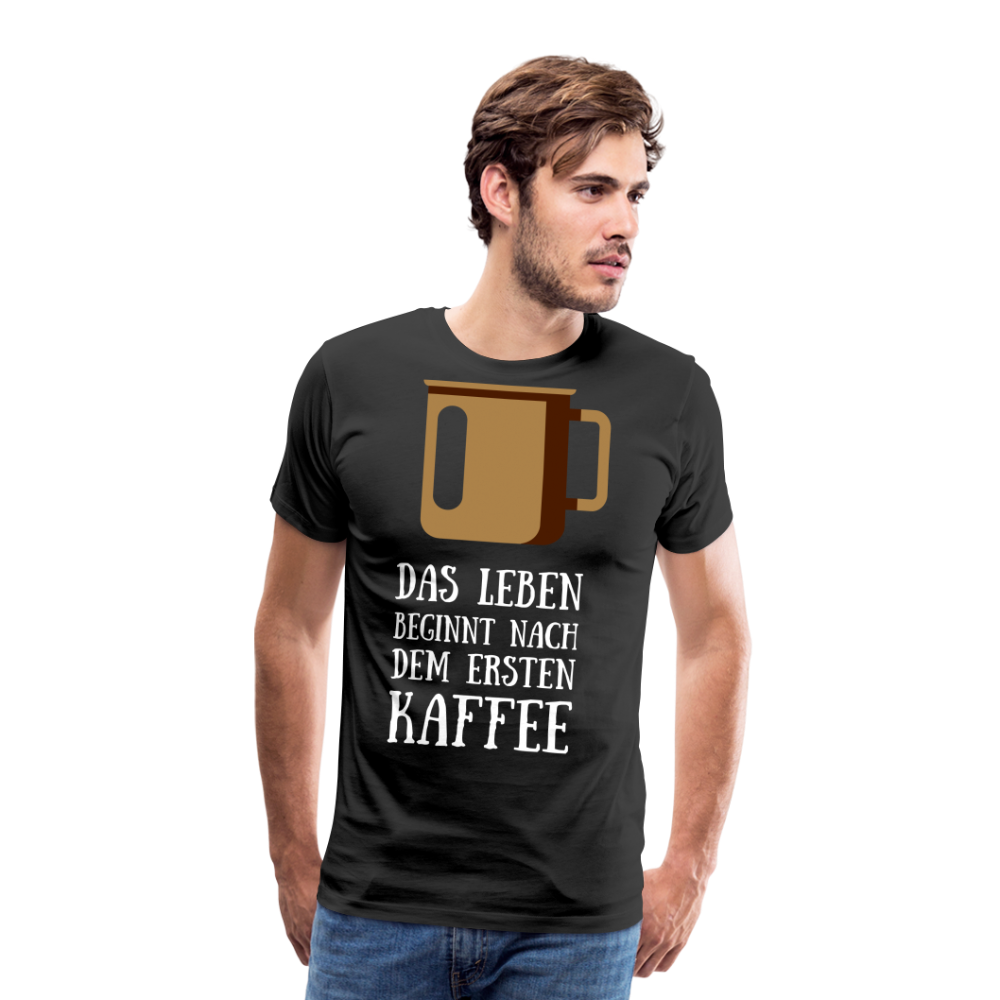 Männer Premium T-Shirt - Das Leben beginnt nach dem Ersten Kaffee - Schwarz