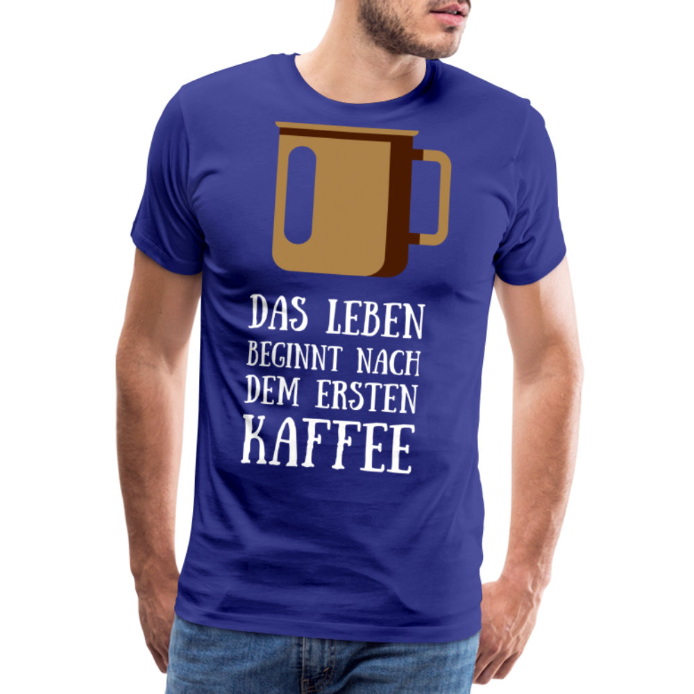 Männer Premium T-Shirt - Das Leben beginnt nach dem Ersten Kaffee - Königsblau