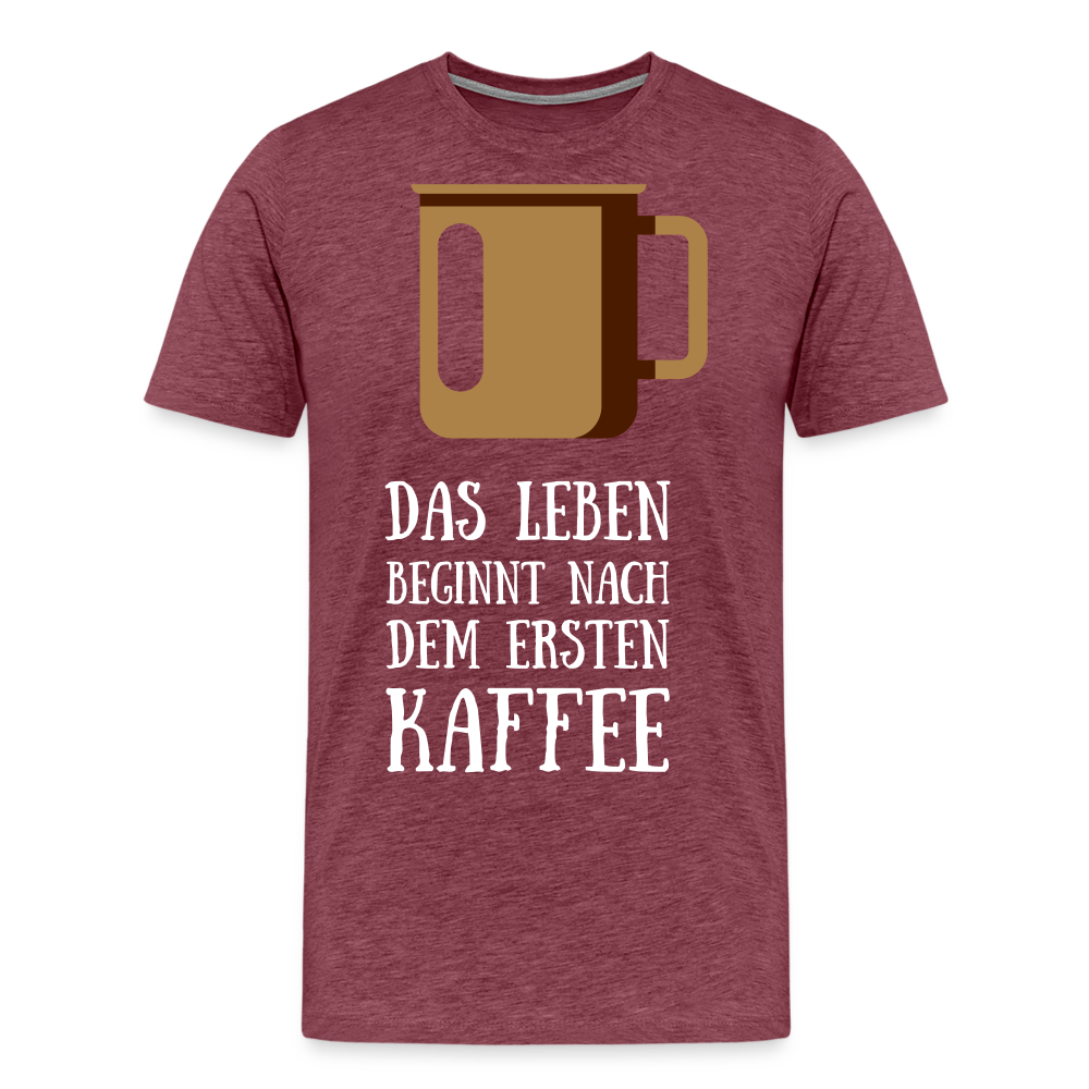 Männer Premium T-Shirt - Das Leben beginnt nach dem Ersten Kaffee - Bordeauxrot meliert