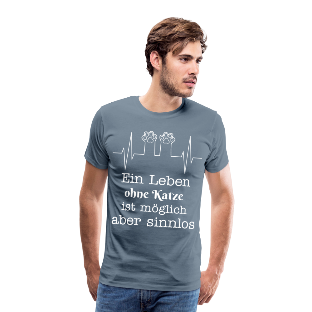 Männer Premium T-Shirt - Ein Leben ohne Katze ist möglich aber Sinnlos Spruch Design - Blaugrau