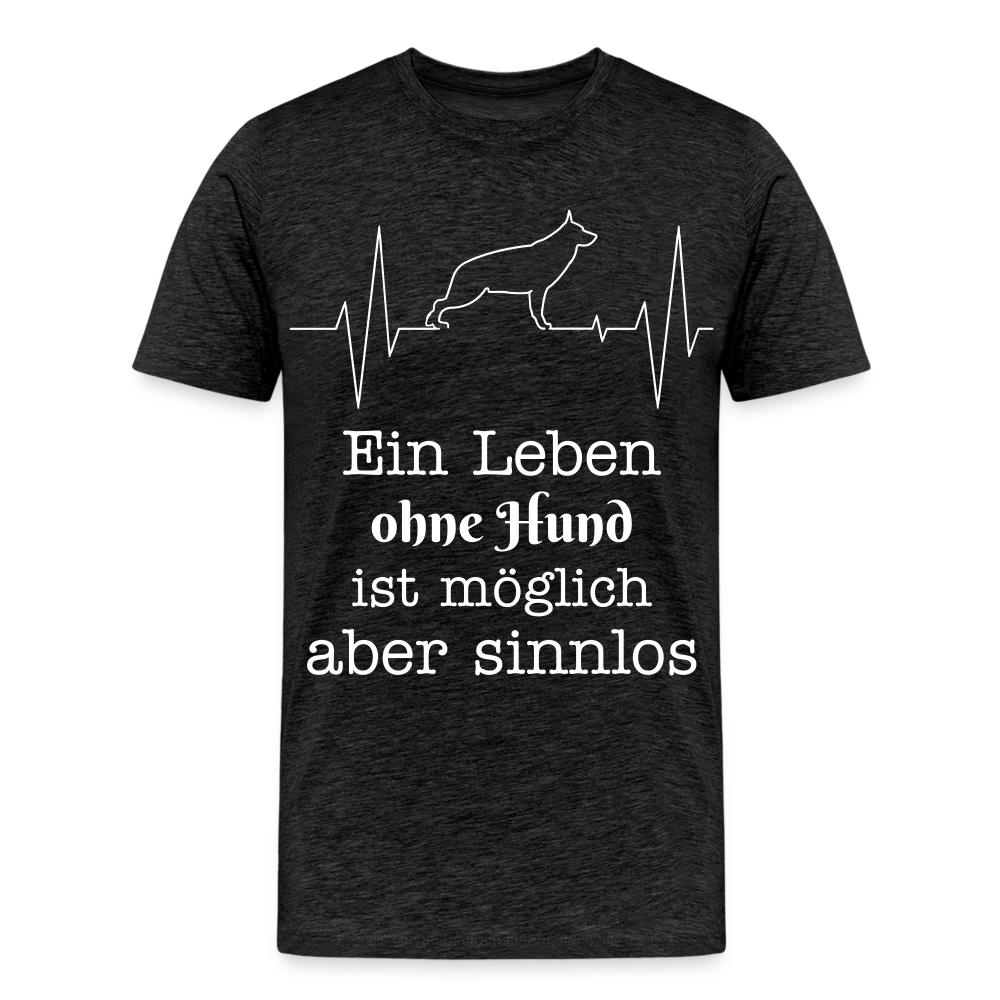 Männer Premium T-Shirt - Ein Leben ohne Hund ist möglich aber sinnlos! Tierspruch Design - Anthrazit