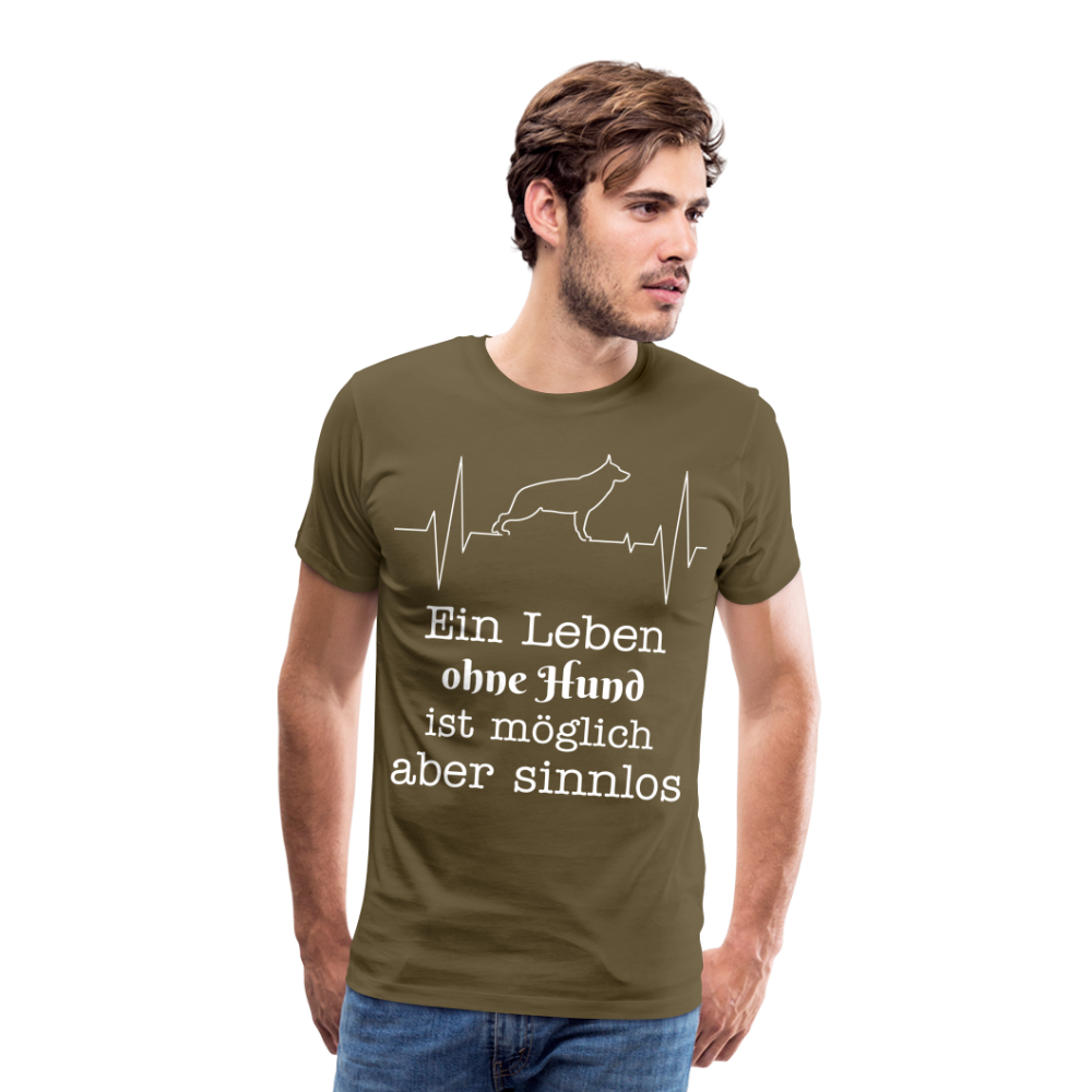 Männer Premium T-Shirt - Ein Leben ohne Hund ist möglich aber sinnlos! Tierspruch Design - Khaki