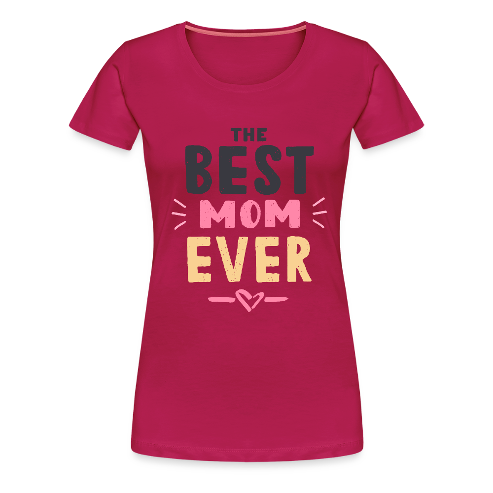 Frauen Premium T-Shirt - BEST MOM EVER - dunkles Pink