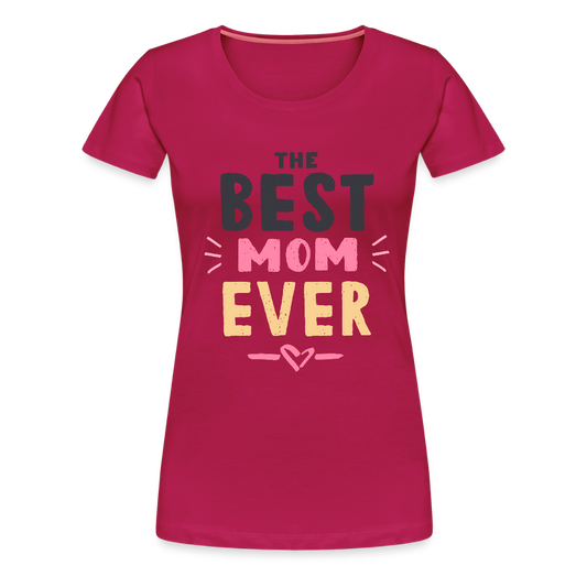Frauen Premium T-Shirt - BEST MOM EVER - dunkles Pink