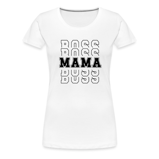 Frauen Premium T-Shirt - Boss Mama - Weiß