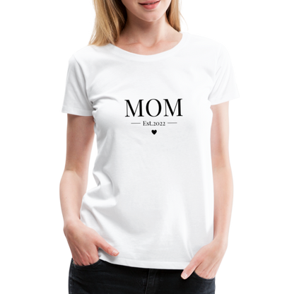 Frauen Premium T-Shirt - Mom Est. 2022 - weiß