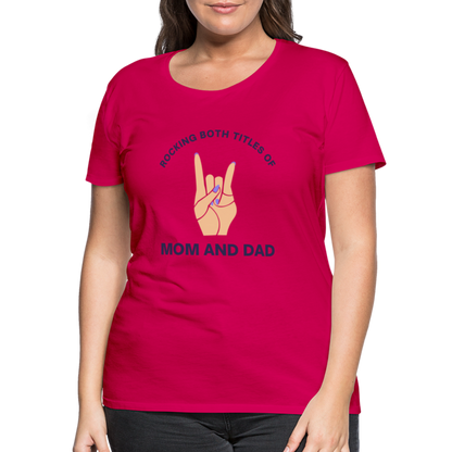 Frauen Premium T-Shirt - Rocking both titles - dunkles Pink