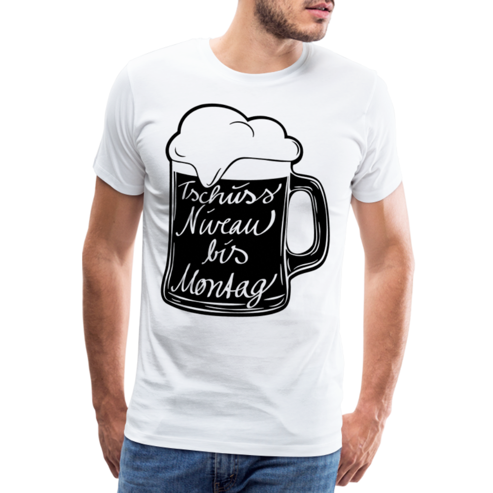 Männer Premium T-Shirt - Tschüss Niveau bis Montag Design - weiß