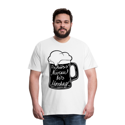 Männer Premium T-Shirt - Tschüss Niveau bis Montag Design - weiß