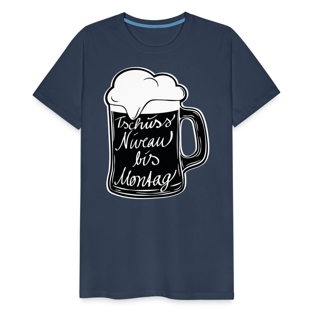 Männer Premium T-Shirt - Tschüss Niveau bis Montag Design - Navy