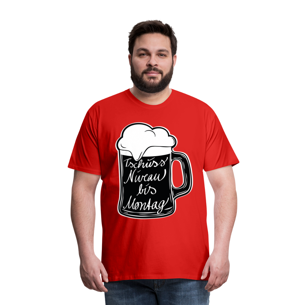 Männer Premium T-Shirt - Tschüss Niveau bis Montag Design - Rot