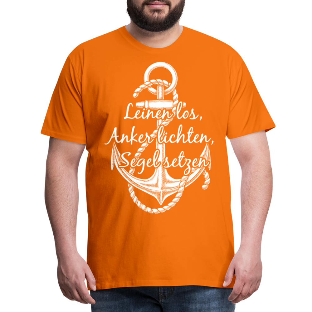 Männer Premium T-Shirt - Anker - Maritim Design mit Spruch Leinen los,  Anker lichten, Segel setzten - Orange