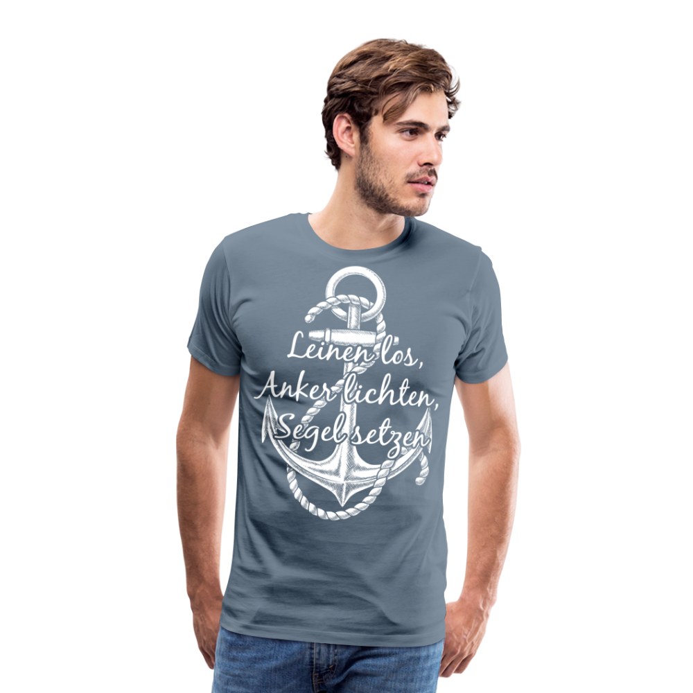 Männer Premium T-Shirt - Anker - Maritim Design mit Spruch Leinen los,  Anker lichten, Segel setzten - Blaugrau