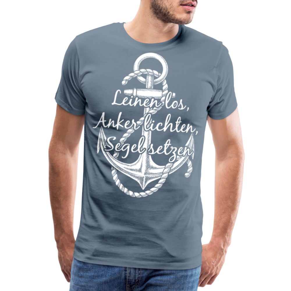 Männer Premium T-Shirt - Anker - Maritim Design mit Spruch Leinen los,  Anker lichten, Segel setzten - Blaugrau