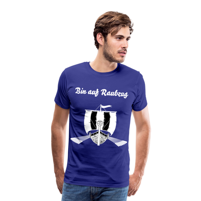 Männer Premium T-Shirt - Wikinger Design - Spruch - Bin auf Raubzug - Königsblau