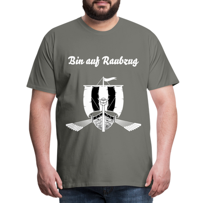 Männer Premium T-Shirt - Wikinger Design - Spruch - Bin auf Raubzug - Asphalt