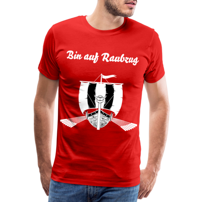 Männer Premium T-Shirt - Wikinger Design - Spruch - Bin auf Raubzug - Rot