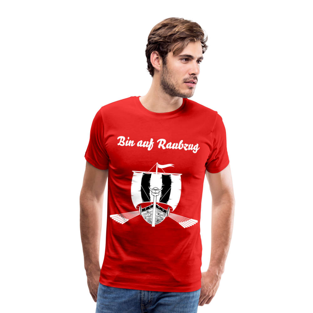 Männer Premium T-Shirt - Wikinger Design - Spruch - Bin auf Raubzug - Rot