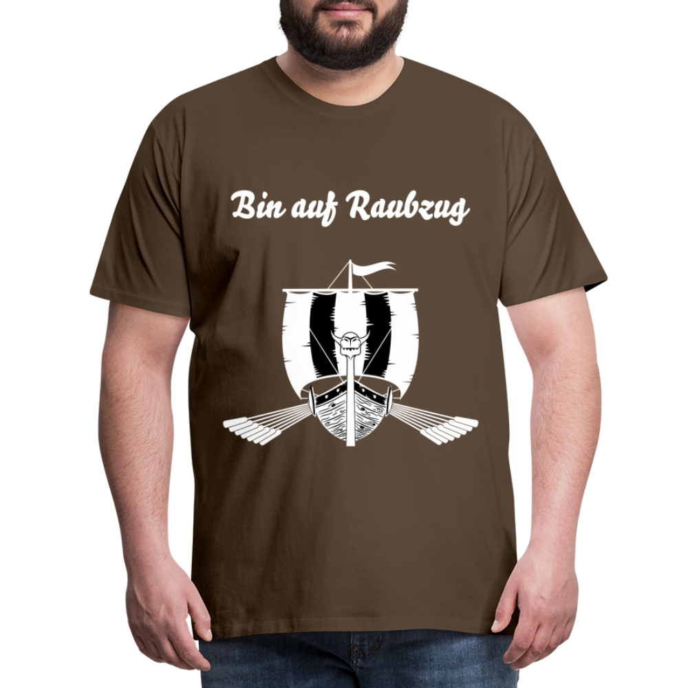 Männer Premium T-Shirt - Wikinger Design - Spruch - Bin auf Raubzug - Edelbraun