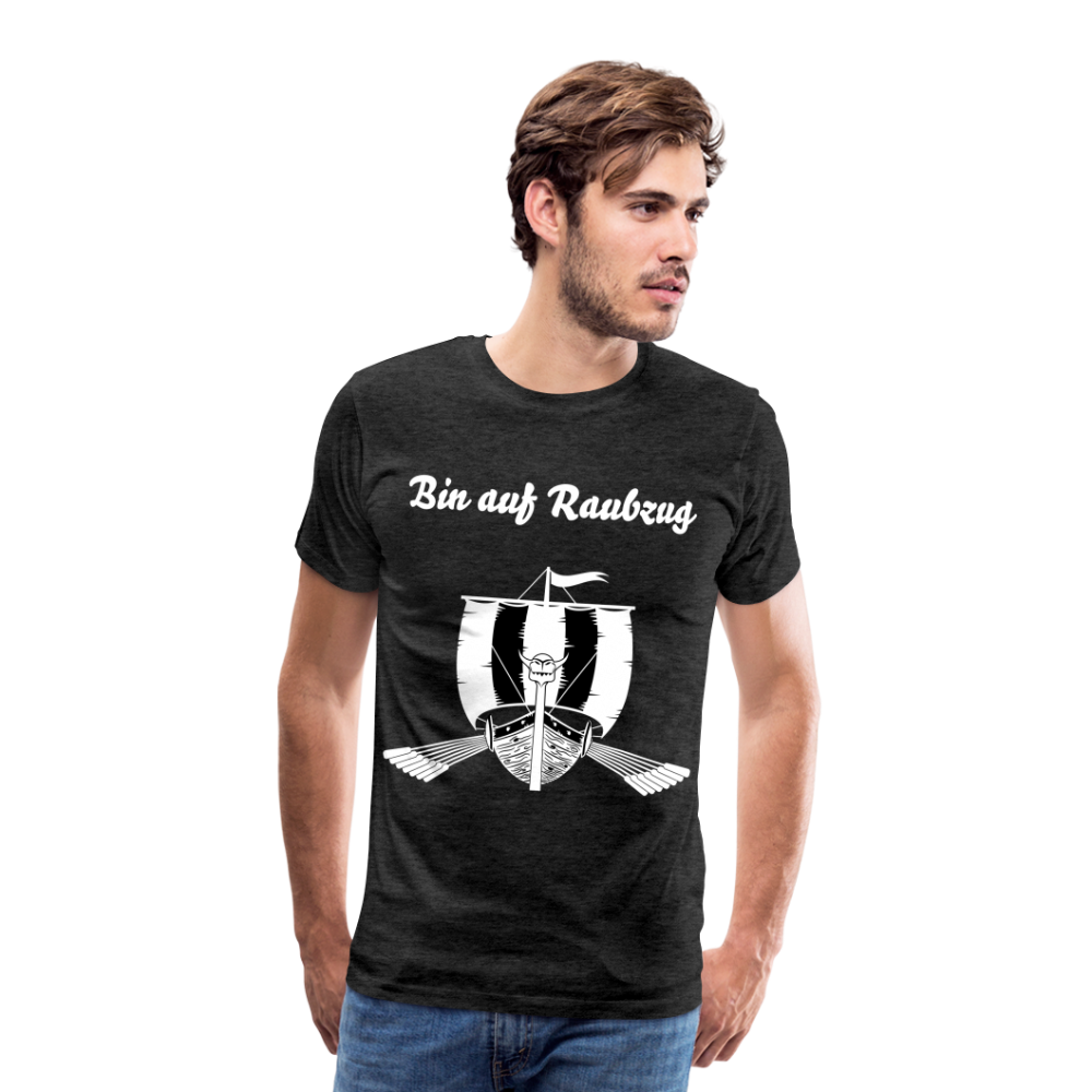 Männer Premium T-Shirt - Wikinger Design - Spruch - Bin auf Raubzug - Anthrazit