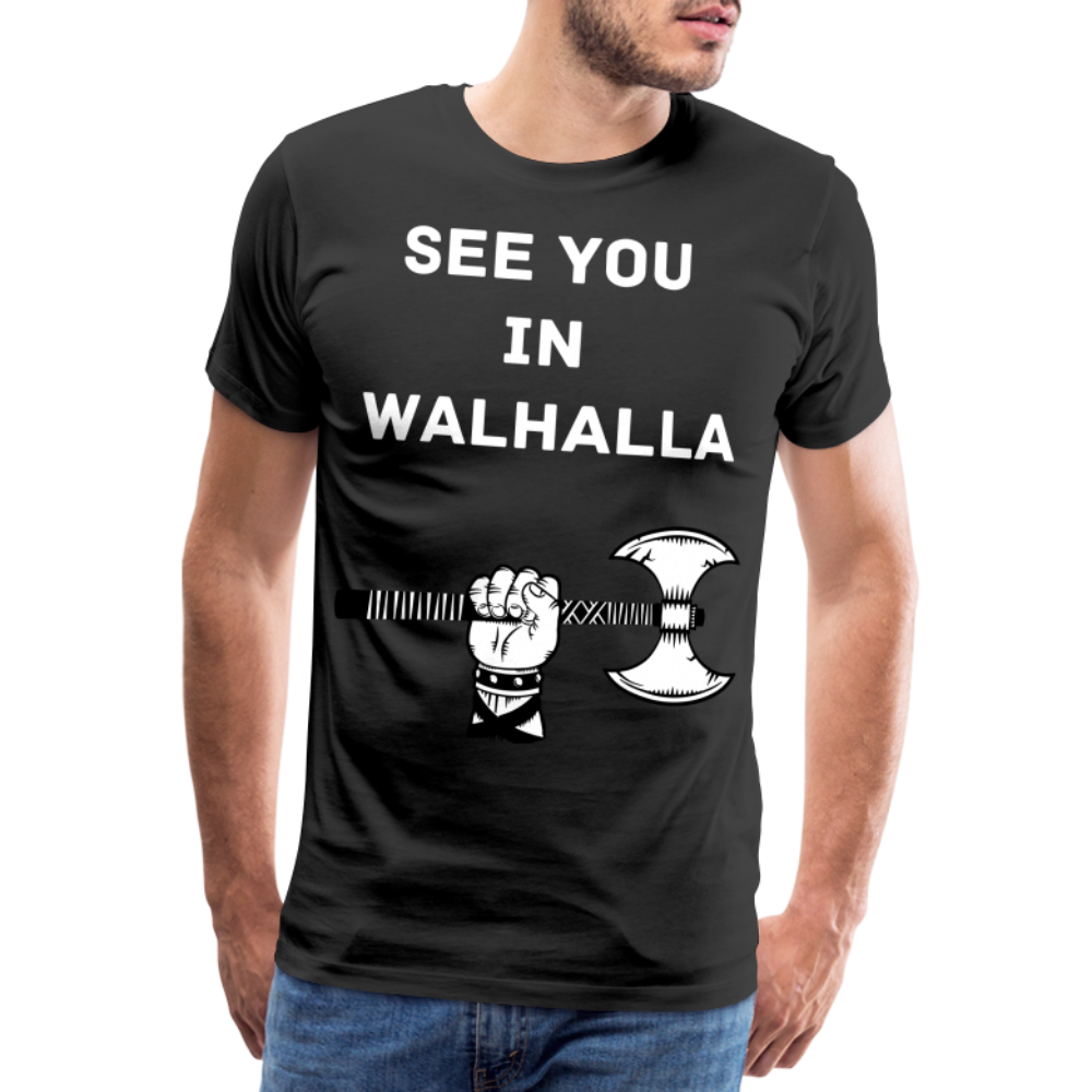 Männer Premium T-Shirt - Wikinger Design - See you in Walhalla Spruch - Schwarz