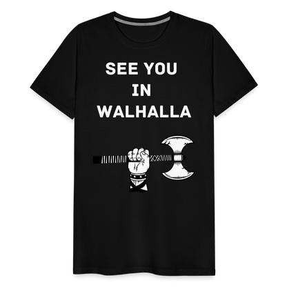 Männer Premium T-Shirt - Wikinger Design - See you in Walhalla Spruch - Schwarz