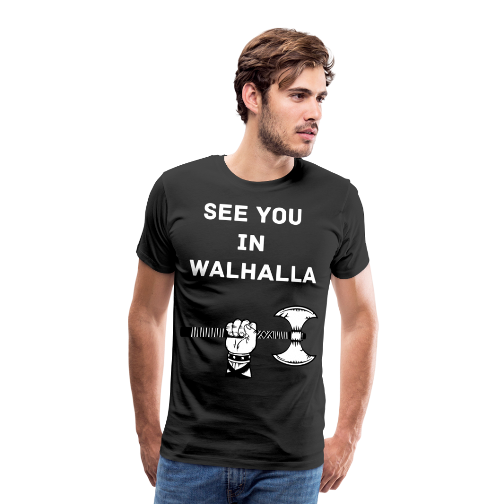 Männer Premium T-Shirt - Wikinger Design - See you in Walhalla Spruch - Schwarz