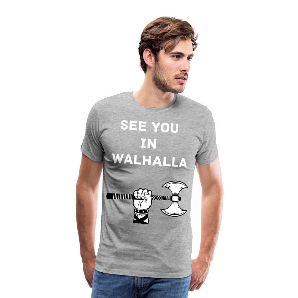 Männer Premium T-Shirt - Wikinger Design - See you in Walhalla Spruch - Grau meliert