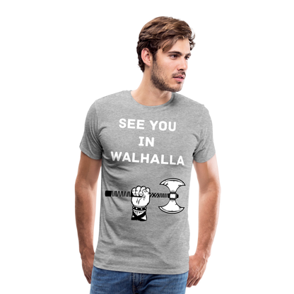 Männer Premium T-Shirt - Wikinger Design - See you in Walhalla Spruch - Grau meliert