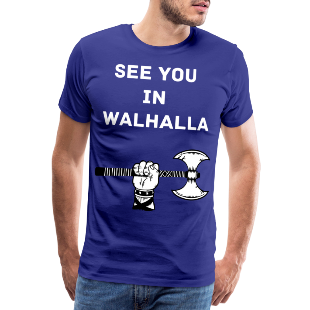 Männer Premium T-Shirt - Wikinger Design - See you in Walhalla Spruch - Königsblau