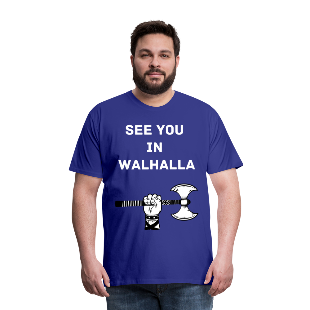 Männer Premium T-Shirt - Wikinger Design - See you in Walhalla Spruch - Königsblau