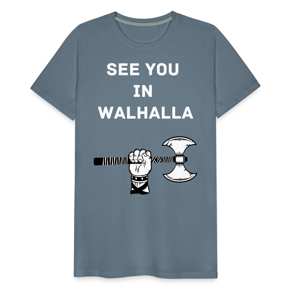 Männer Premium T-Shirt - Wikinger Design - See you in Walhalla Spruch - Blaugrau