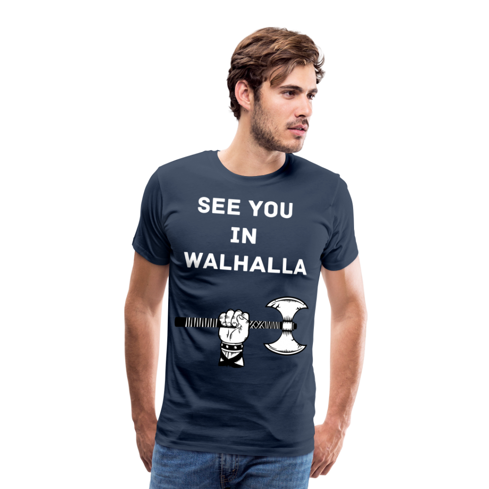 Männer Premium T-Shirt - Wikinger Design - See you in Walhalla Spruch - Navy